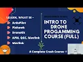 Introduction to Drone Programming Part-1 Zero to Advance Full Course