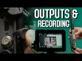 Sony FX6 - All about Outputs and Recording simple guide