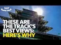 What are the Speedway s best views