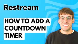 How to Add a Countdown Timer in Restream 2026 Full Guide