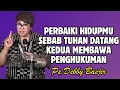Lagu PERBAIKI HIDUPMU SEBAB TUHAN DATANG KEDUA MEMBAWA PENGHUKUMAN | PDT. DEBBY BASJIR