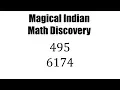 MAGICAL Indian Math Discovery - Numbers 495 and 6174 Kaprekar Constants