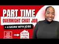 Non Phone Overnight Chat Job More Part Time Work From Home Jobs 2026