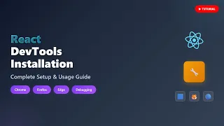 React DevTools Installation Debugging Tutorial for Beginners