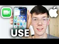 How To Use FaceTime - For Beginners