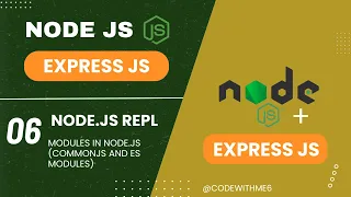 Node js Tutorial - 06 Modules in Node js CommonJS and ES Modules