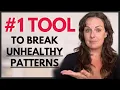 The ONLY Healing Tool You Need To Break Your Unhealthy Relationship Patterns