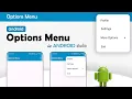 Options Menu in Android Studio Tutorial 2024