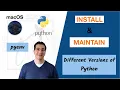 Installing and Managing Multiple Versions of Python - macOS Mojave Catalina Big Sur
