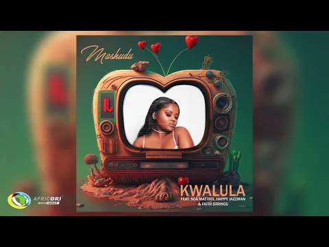 Download MP3 Mashudu - Kwalula [Feat. Soa mattrix, Happy Jazzman and Faith Strings] (Official Audio)
