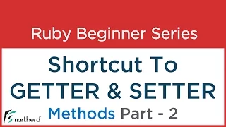 Ruby Tutorial Codes for shortcut of getter setter and also for to - s method