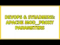 DevOps SysAdmins Apache mod - proxy parameters
