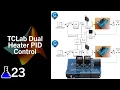 TCLab Dual Heater PID Control