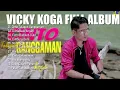 Vicky Koga Full Album Terbaru \u0026 Terpopuler 2022 , Cimburu Buto, manunggu Janji