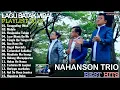 Download Lagu NAHANSON TRIO ~ Kompilasi Lagu Batak Viral Terbaru 2025 | Top Musik Batak Trend Sosmed Enak Didengar