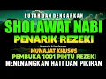 SHOLAWAT JIBRIL PENARIK REZEKI PALING DAHSYAT, Sholawat Nabi Muhammad SAW, Sholawat Jibril Merdu.