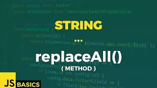 Javascript Basics String replaceAll method
