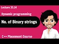 Count Number of Binary Strings - Dynamic Programming C Placement Course Lecture 35 14