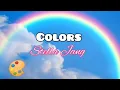 🌈Colors✨- Stella Jang (Lyrics) |Arte Nahomi💖