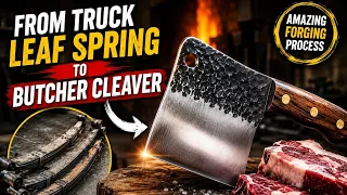 Watch an Old Leaf Spring Turn Into a Razor-Sharp Butcher Cleaver | Full Forging Process