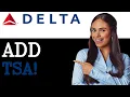 How To Add TSA On Delta App 2025
