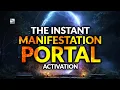Lagu The Instant Manifestation Portal Activation