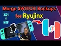 How to COMBINE Switch Backups for RYUJINX or SUYU XC1 or NSP Files
