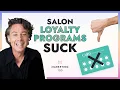 Salon loyalty programs are DEAD Do this instead Marketing 100 Ep 17