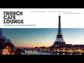 Lagu French Café Lounge: Downtempo and Deep House Favorites