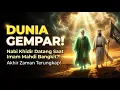 Lagu DUNIA GEMPAR! Nabi Khidir Datang Saat Imam Mahdi Bangkit di Akhir Zaman