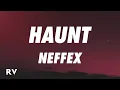 Download Lagu NEFFEX - Haunt (Lyrics)