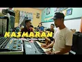 Lagu KASMARAN - Evie Tamala Cover JUNIOR DOMPU feat FIDYA ELEKTONE