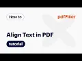 How to Align Text in the pdfFiller Editor