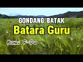 Download Lagu GONDANG BATAK BATARA GURU KUNCI F=DO FULL BASS MENEMANI DIPERJALANAN