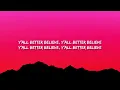 Belly, The Weeknd, Young Thug - Better Believe (Lyrics)