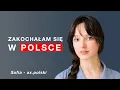 Lagu Zakochałam się w Polsce. Dlaczego polski stał się moim wyborem? | ax.polski | Dobra rozmowa