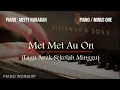 Lagu Met Met Au On (Lagu Anak Sekolah Minggu/Batak) Piano Akustik/Minus One/Tanpa Vocal