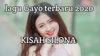 Download Lagu Gayo terbaru 2020 (KISAH SILONA). MP3