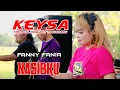 Download Lagu KEYSA # Fanny Fania   #   Nasibku
