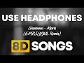 Download Lagu Shahmen - Mark (EMR3YGUL Remix) (8D AUDIO)