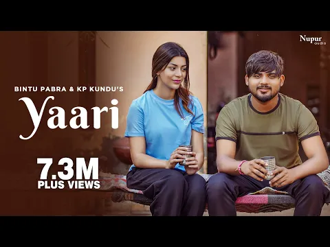 Download MP3 Yaari (Official Video) Bintu Pabra KP Kundu | Meeenakshi Sharma | New Haryanvi Songs Haryanavi 2023