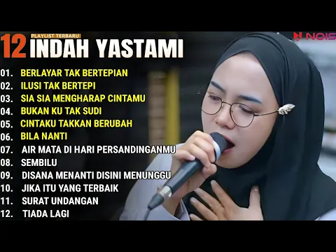 Download MP3 INDAH YASTAMI FULL ALBUM - BERLAYAR TAK BERTEPIAN - ILUSI TAK BERTEPI || COVER AKUSTIK TERBAIK 2024