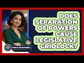 Does Separation Of Powers Cause Legislative Gridlock - Inside the Executive Branch