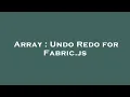 Array Undo Redo for Fabric js