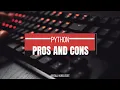Advantages and Disadvantages of Python pros and cons of python