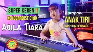 viral keyboardist cilik aqila tiara bintang ratapan anak tiri