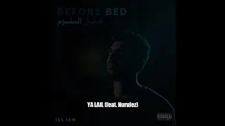 ILLIAM Ya Lail يا ليل Feat Nurulez 