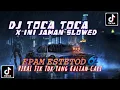 Download Lagu DJ TOCA TOCA X INI JAMAN SLOWED | 𝙴𝙿𝙰𝙼 𝙴𝚂𝚃𝙴𝚃𝙾𝙳🌀 VIRAL TIK TOK TERBARU 2023 !