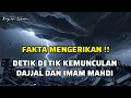 Download Lagu FAKTA MENGERIKAN‼️DETIK DETIK KEMUNCULAN DAJJAL DAN IMAM MAHDI