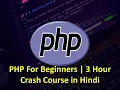 PHP for beginners 3 Hour Crash Course in Hindi
